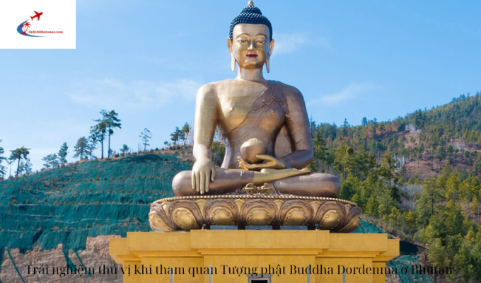 Trải nghiệm thú vị khi tham quan Tượng phật Buddha Dordenma ở Bhutan