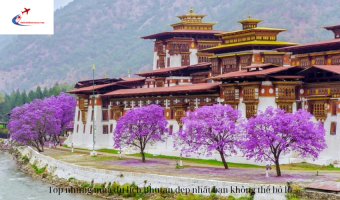 Top những mùa du lịch Bhutan đẹp nhất bạn không thể bỏ lỡ